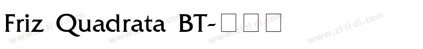 Friz Quadrata BT字体转换